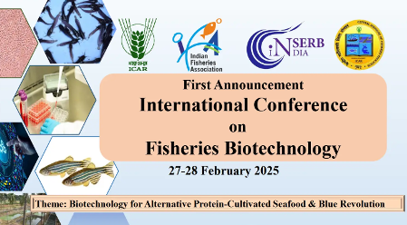 INTERNATIONAL CONFERENCE ON FISHERIES BIOTECHNOLOGY ADVANCING CULTIVATED SEAFOOD AND THE BLUE REVOLUTION INTERNATIONAL CONFERENCE ON FISHERIES BIOTECHNOLOGY ADVANCING CULTIVATED SEAFOOD AND THE BLUE REVOLUTION