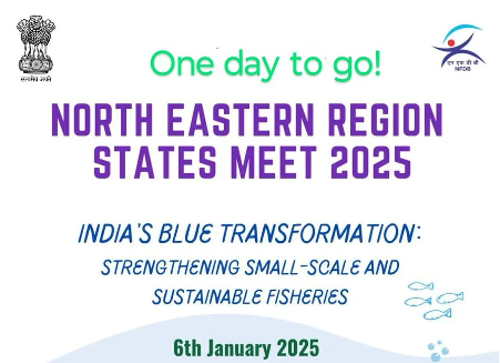 NORTHEASTERN REGION STATES MEET ON FISHERIES TO BE HELD IN GUWAHATI NORTHEASTERN REGION STATES MEET ON FISHERIES TO BE HELD IN GUWAHATI